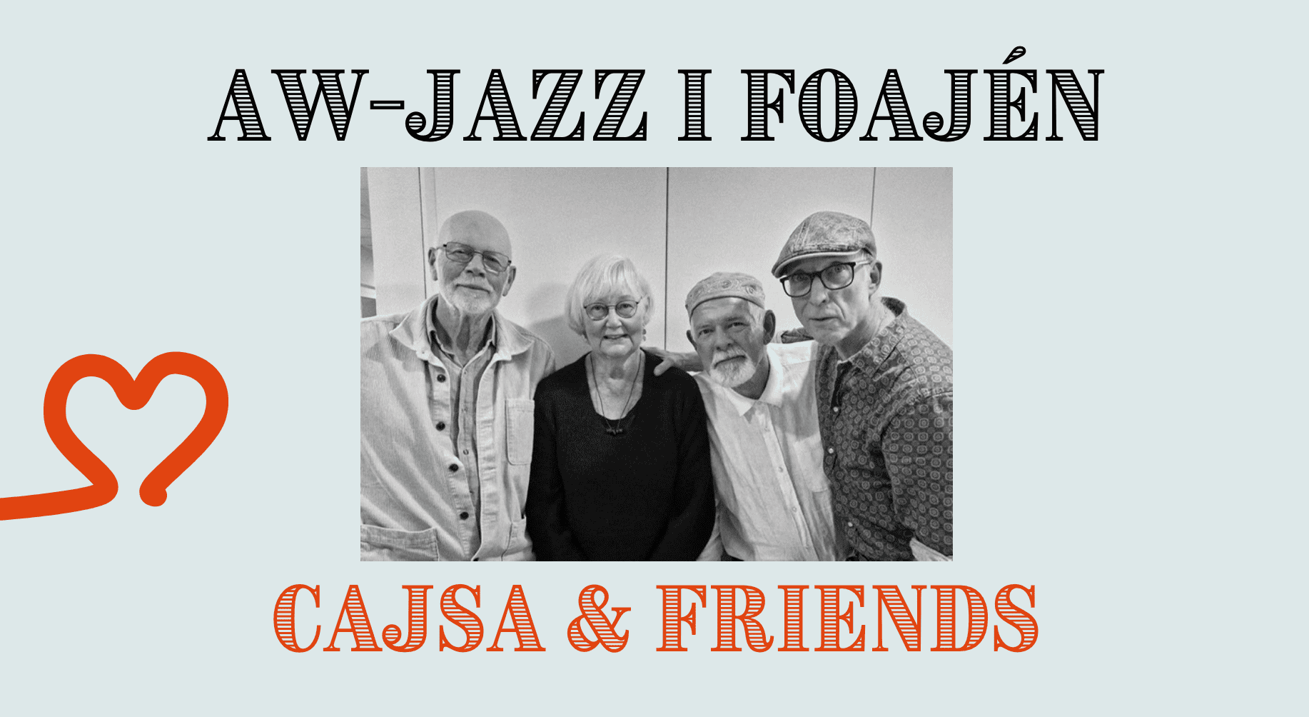 AW-jazz i foajén – Cajsa & Friends